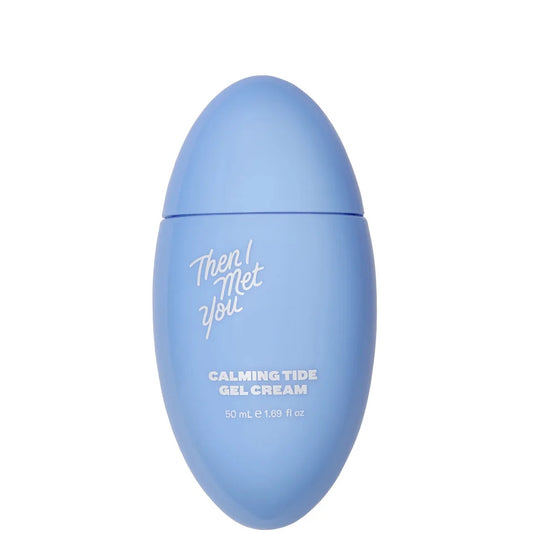 Then I Met You Calming Tide Gel Cream 50ml