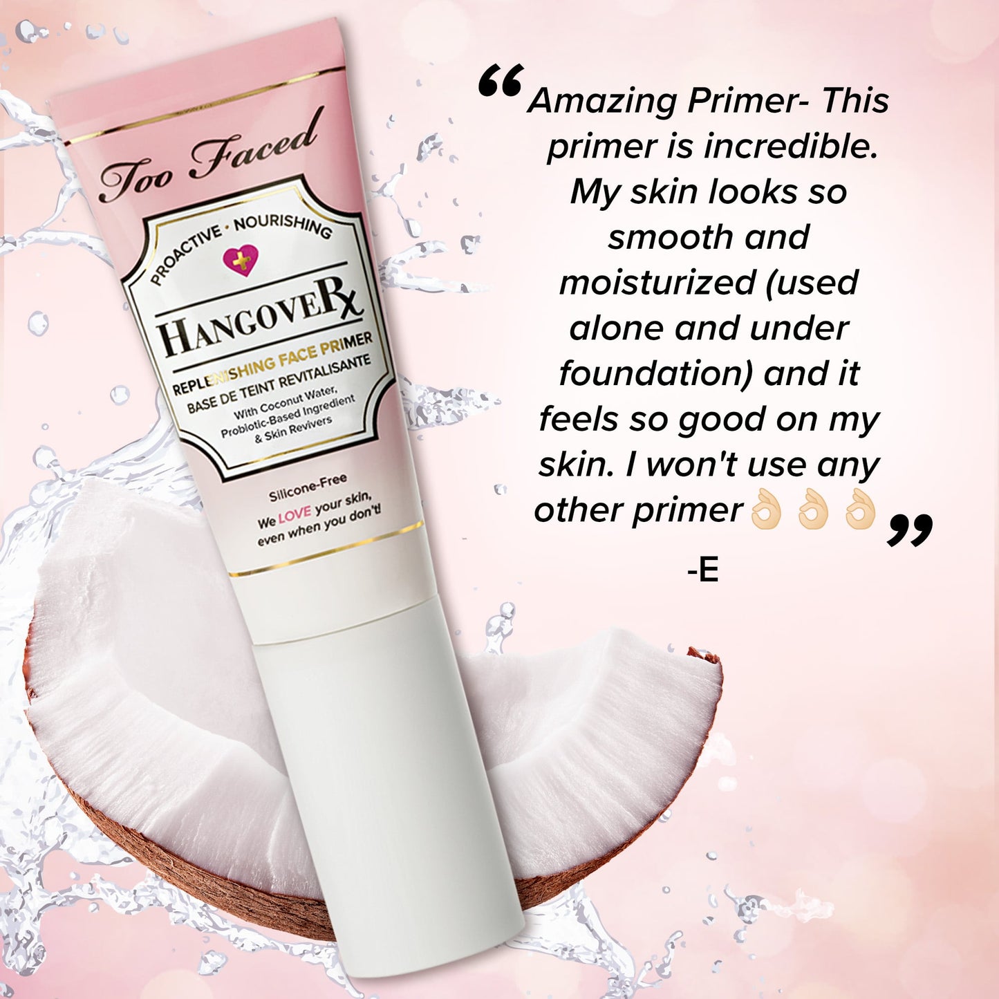 Too Faced
Hangover Replenishing Face Primer